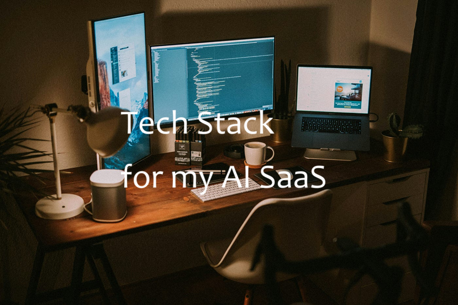 我的AI SaaS技术栈