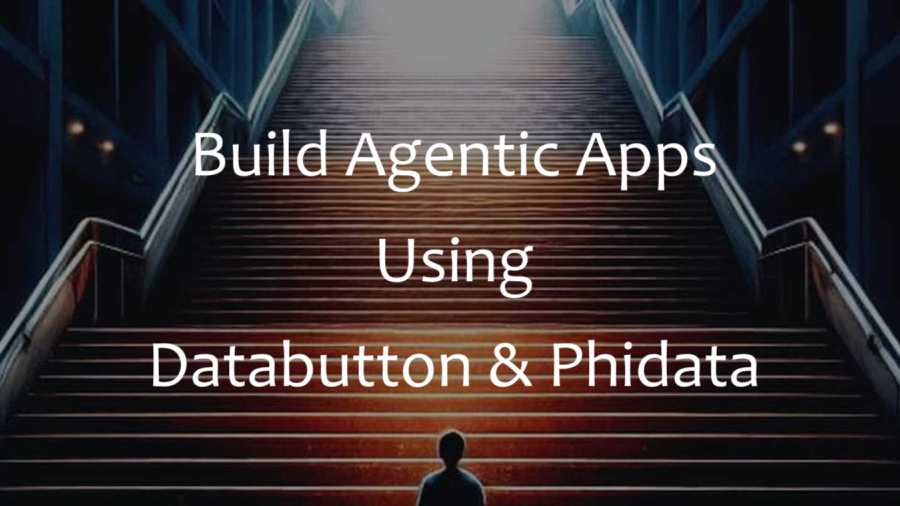 Databutton+Phidata开发Agent