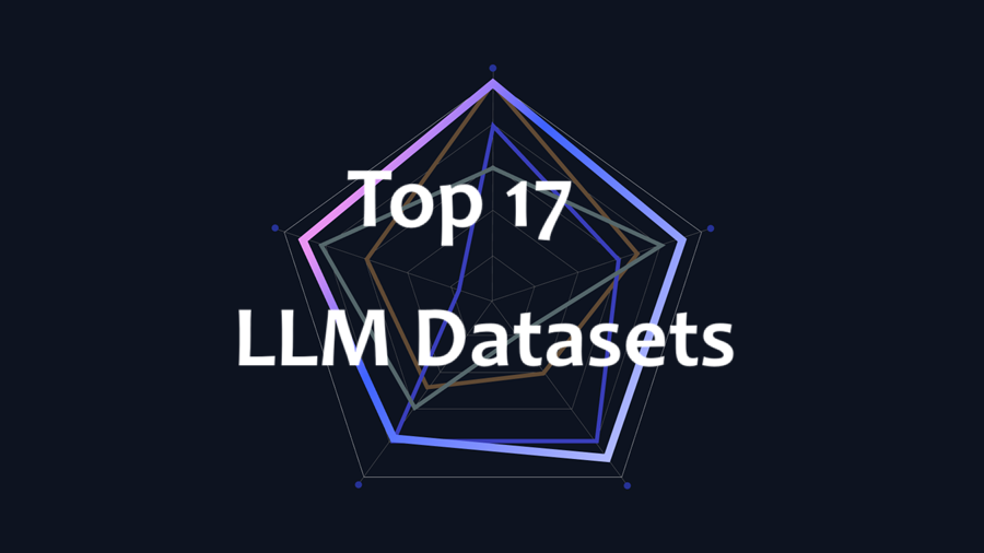 17个高质量LLM数据集