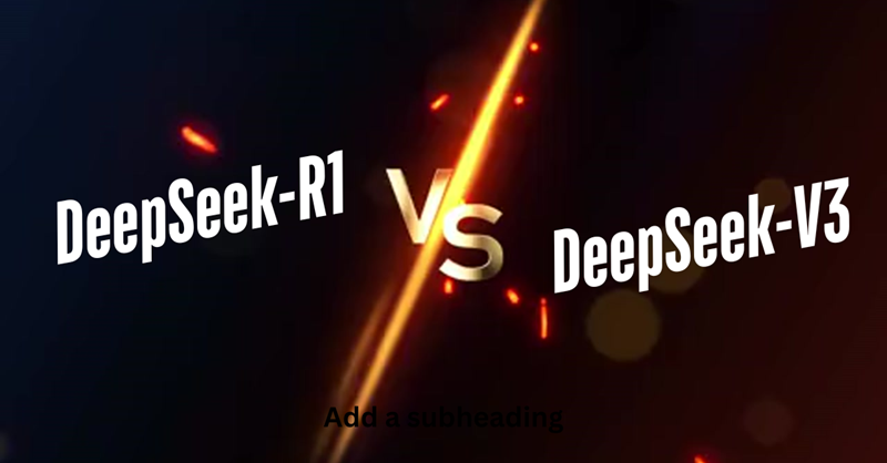 DeepSeek R1 vs. V3:如何选择?