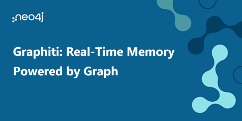 Graphiti:基于图的实时记忆