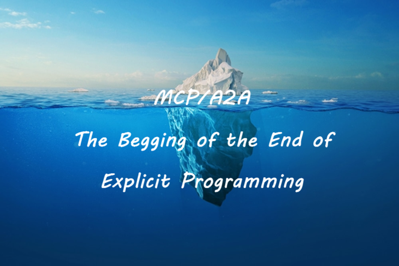 MCP/A2A：显式编程终结的开端