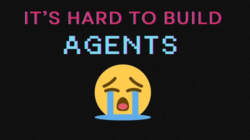 构建AI代理：仍然很难