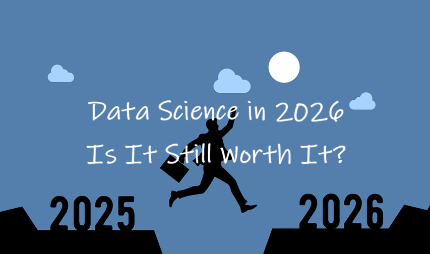 数据科学：2026年还值得学吗？