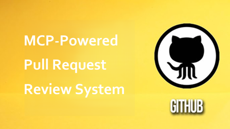 MCP驱动的Github PR审查系统
