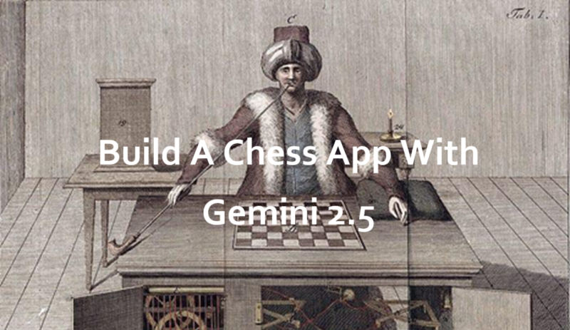 用Gemini 2.5开发象棋应用