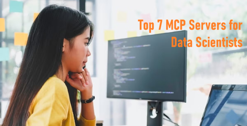 7个数据科学家必备MCP Server