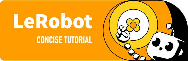 具身AI：LeRobot简明教程