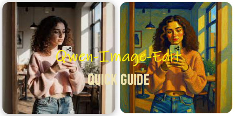 Qwen-Image-Edit快速指南