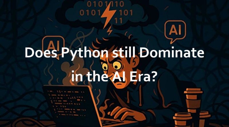 AI时代，Python还主导吗？