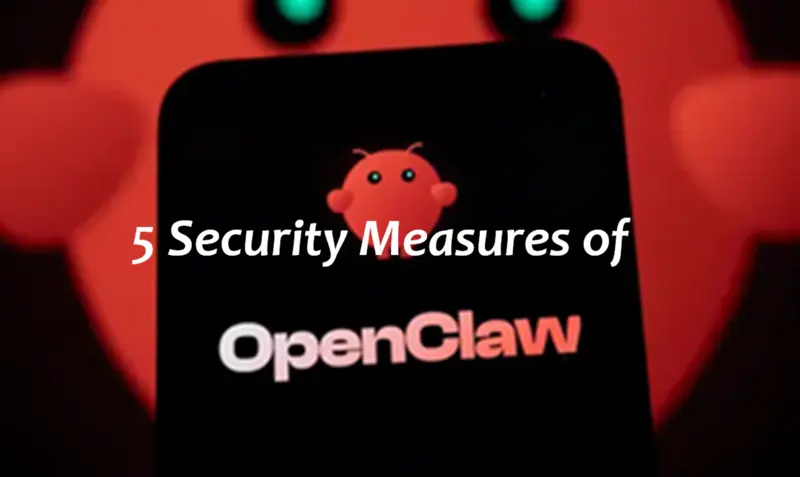OpenClaw的5项安全措施 - 汇智网