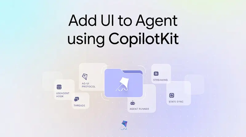 用CopilotKit 为智能体添加 UI - 汇智网