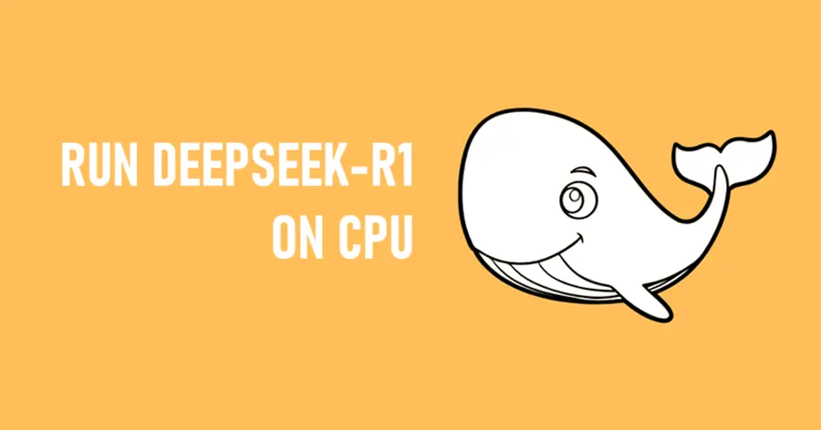 在CPU上运行DeepSeek-R1