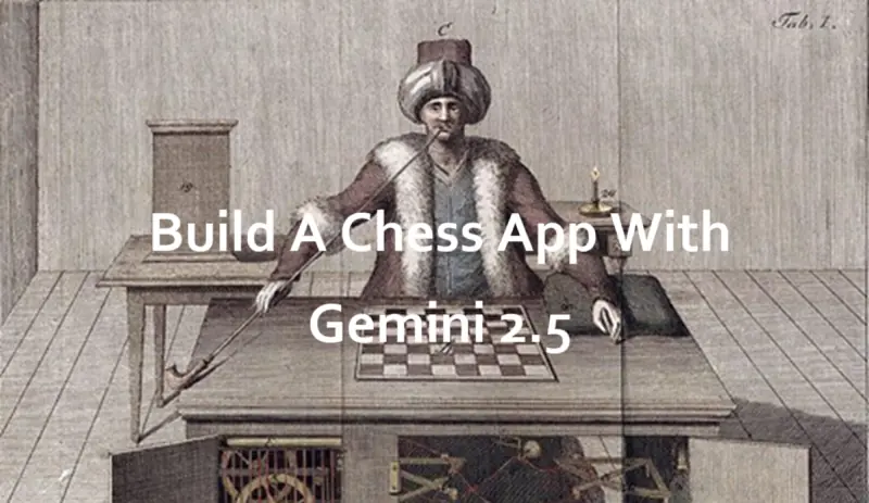 用Gemini 2.5开发象棋应用