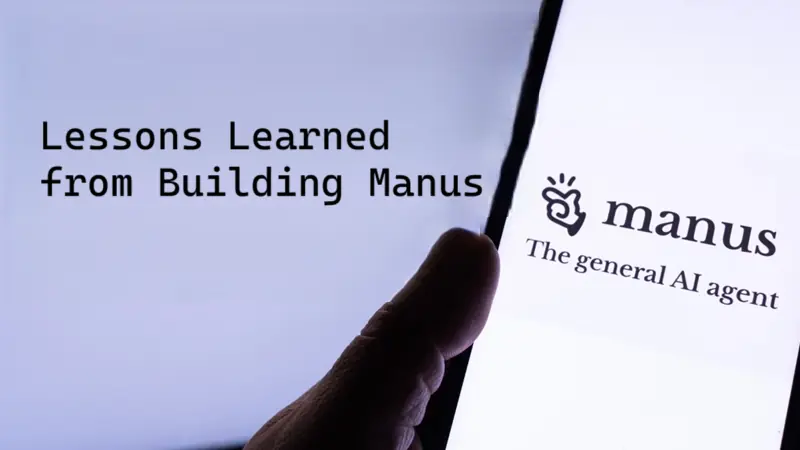 从构建Manus中学到的经验