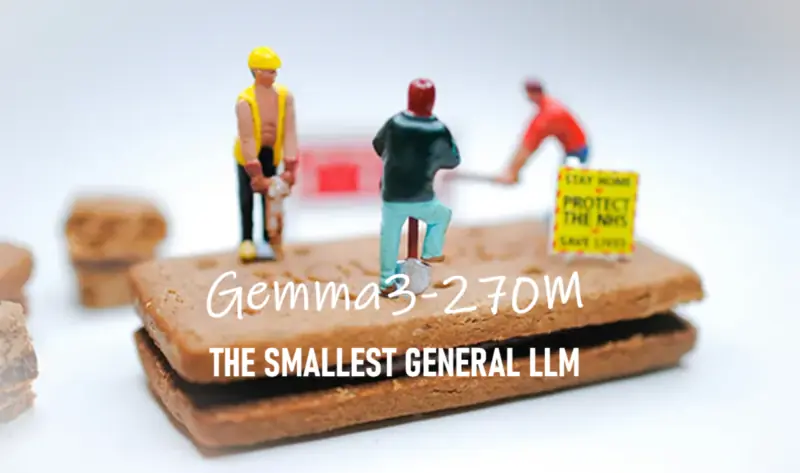 Gemma3 270M：最小通用LLM