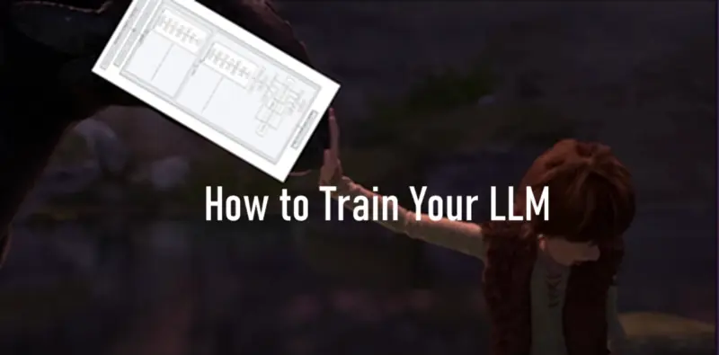 如何训练你的LLM