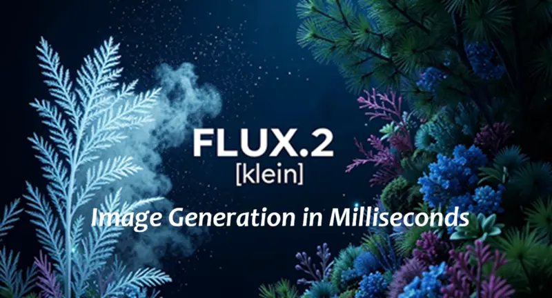Flux.2 Klein：毫秒出图