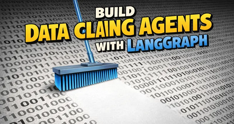 使用LangGraph构建数据清洗代理