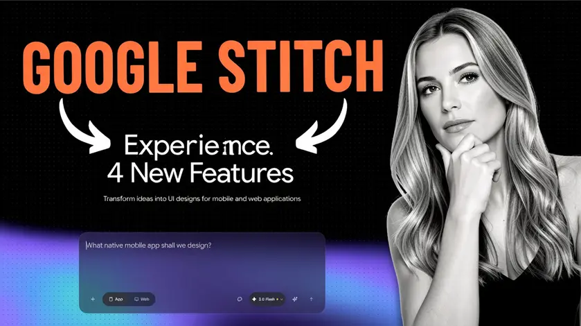 体验Google Stitch的四大新功能