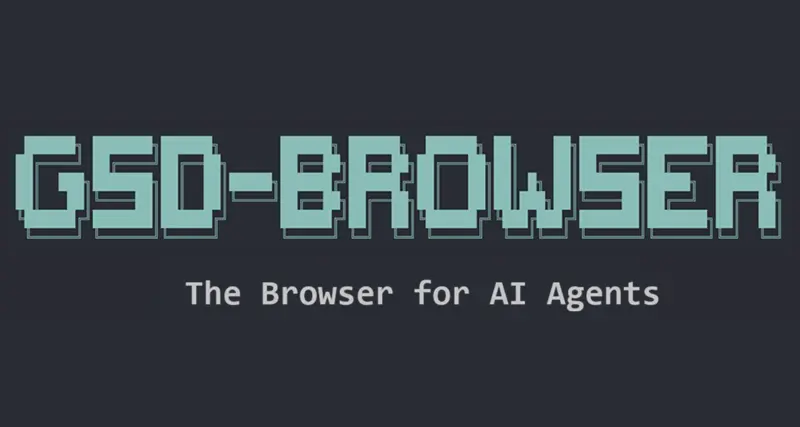 GSD-Browser：智能体专用浏览器