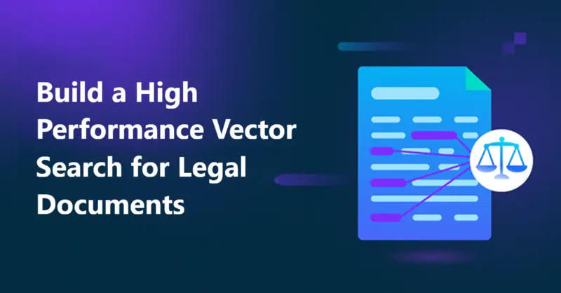 构建法律文档高性能向量搜索