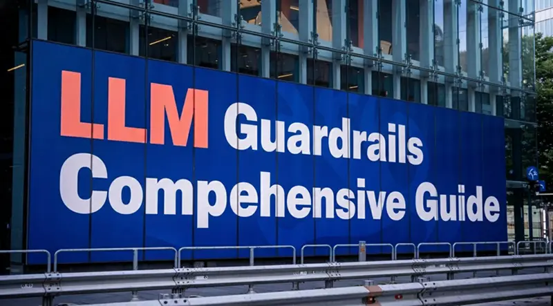 LLM护栏综合指南