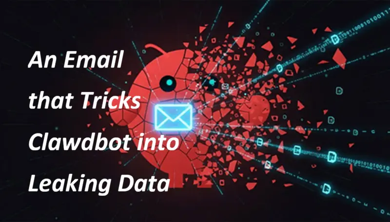 一封让Clawdbot泄露数据的邮件