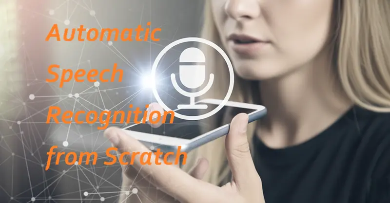 从零实现自动语音识别 (ASR)