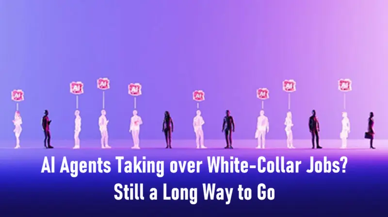 AI代理替代白领？还差得远