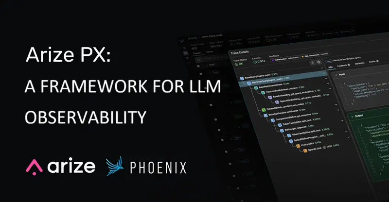 Arize Phoenix：LLM观测框架