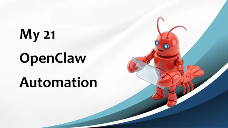 我的21 个OpenClaw自动化