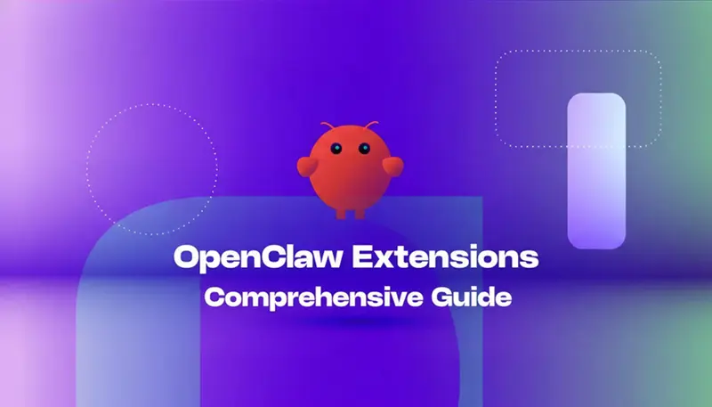 OpenClaw扩展全面指南