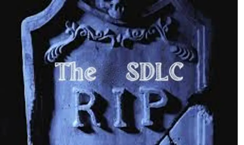 软件开发生命周期已死