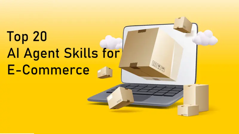 20个电商必备AI代理技能