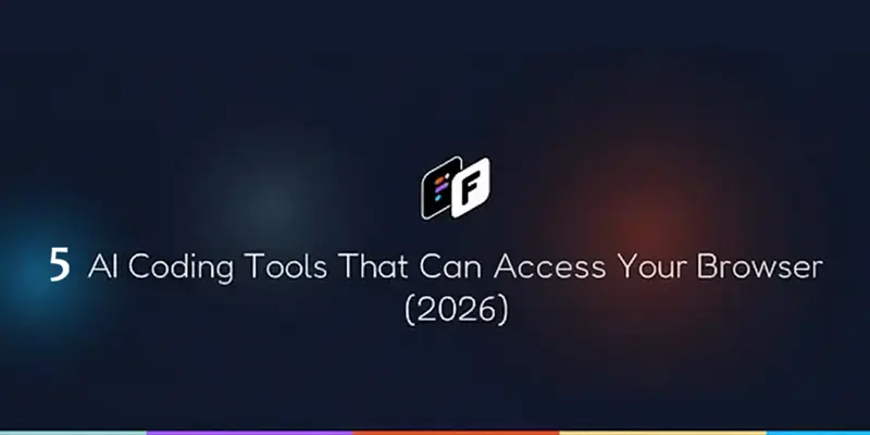 5个能访问浏览器的AI编程工具