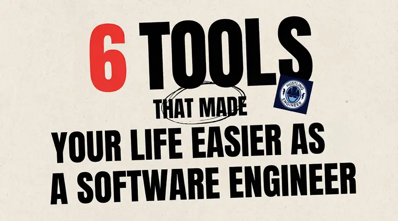 让软件工程师更轻松的6个工具