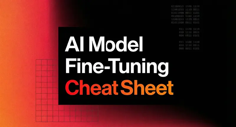 AI模型微调速查手册