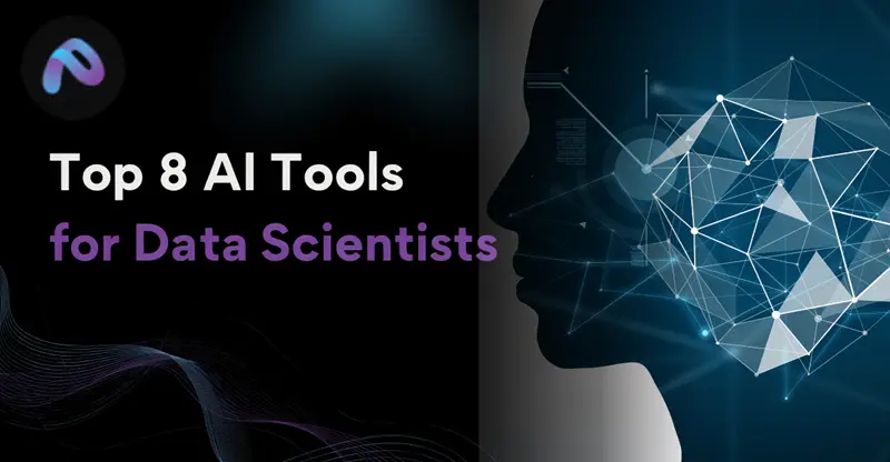 8个数据科学家必备AI工具