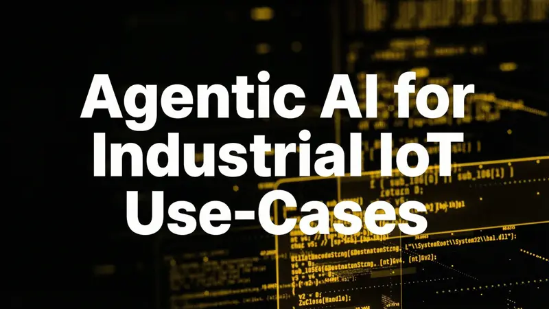 工业物联网智能体AI应用