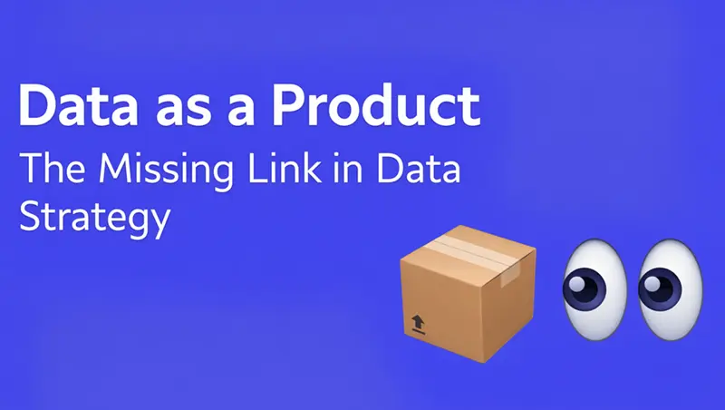 数据即产品：数据战略缺失的环节