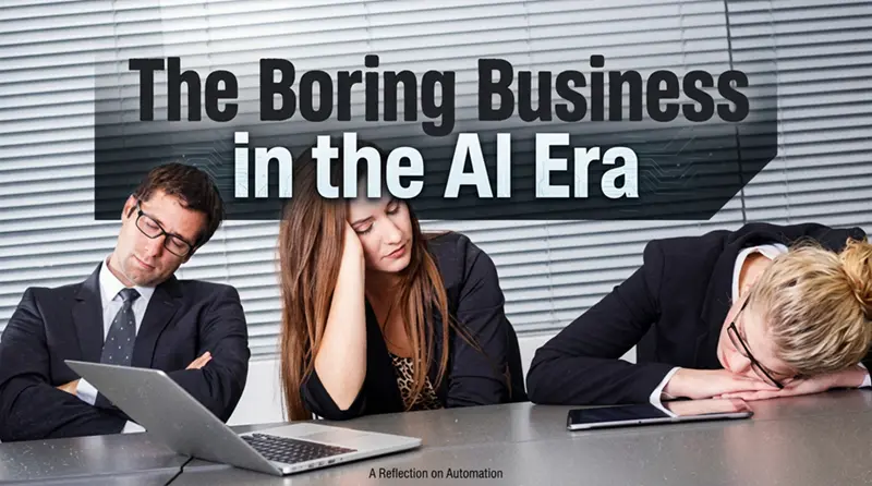 AI时代的无聊生意