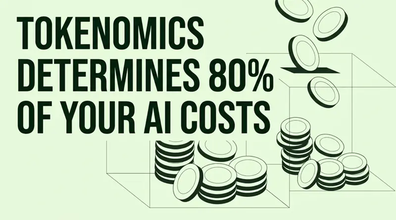 Token经济学决定你AI成本的80%