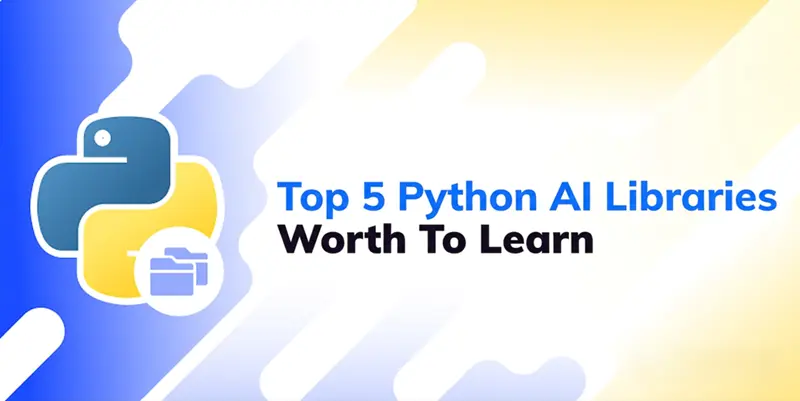 5个值得学习的Python AI库