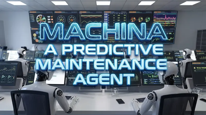 Machina 预测性维护智能体