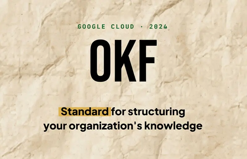 谷歌 OKF：开放知识格式
