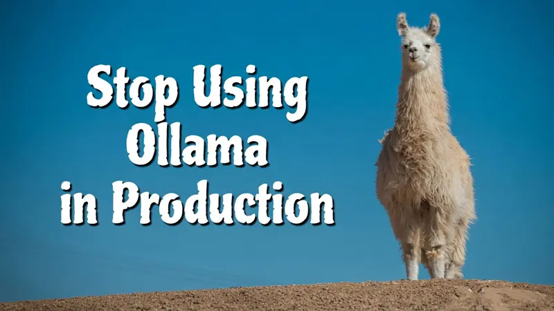 生产环境别用Ollama