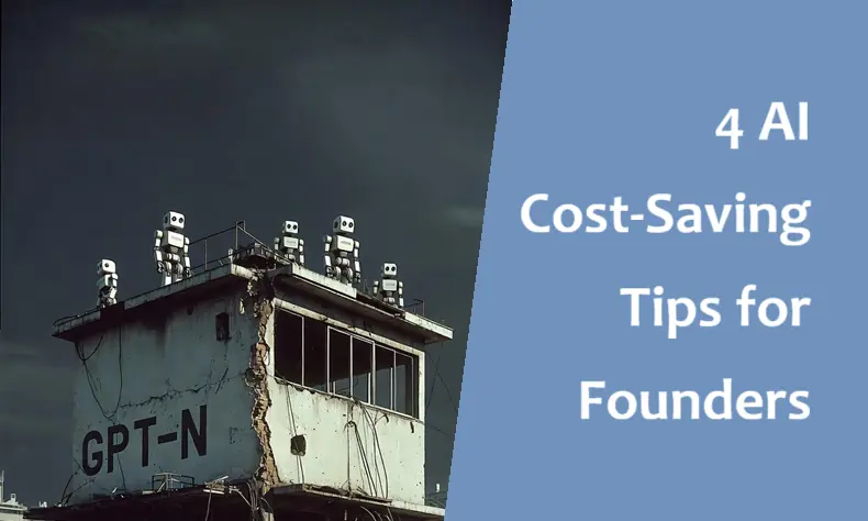 创业者必须掌握的AI降本四招
