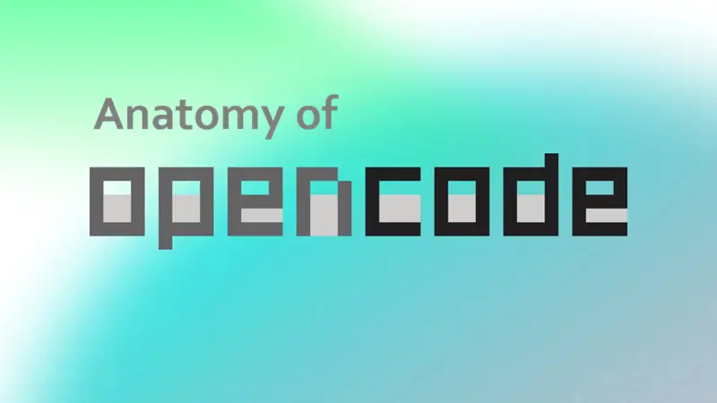 OpenCode 解剖