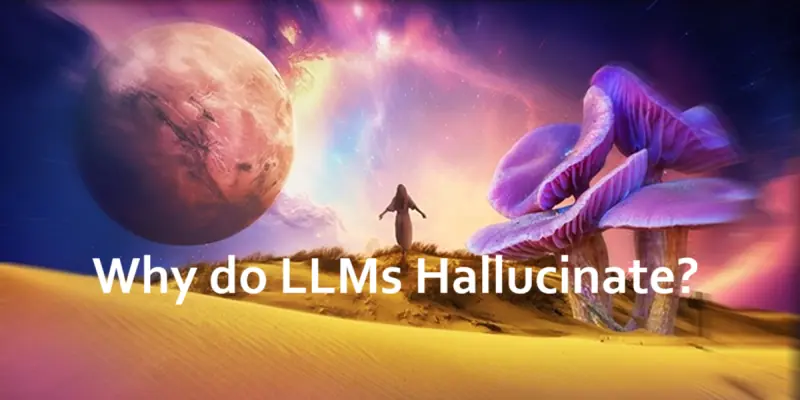 为什么大模型会产生幻觉？